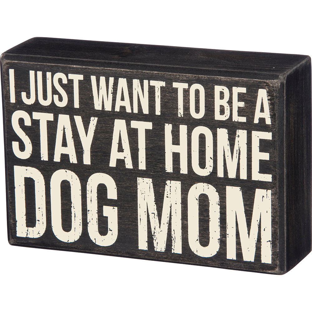Box Sign - Dog Mom
