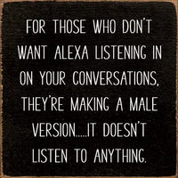 Alexa Listening Wood Sign