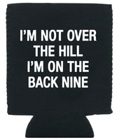 Over the Hill Koozie