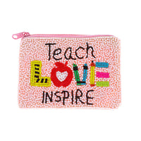 Teach Love Inspire Coin Bag