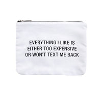 Too Expensive Cosmetic Bag